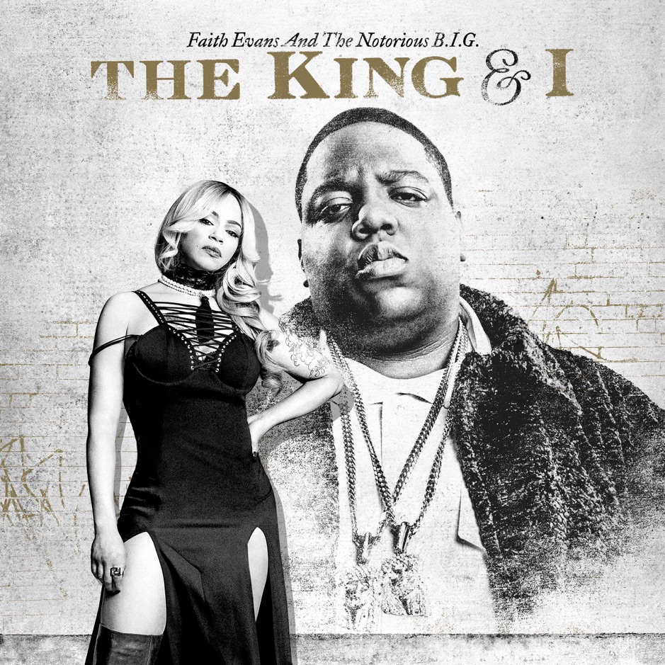 Faith Evans & The Notorious B.I.G. - The King & I